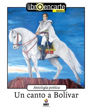 Un canto a Bolívar